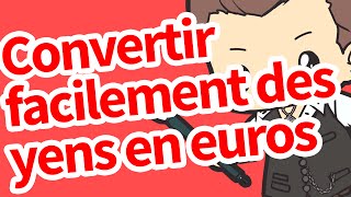 Convertir facilement des yens en euros