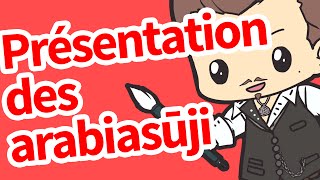 Présentation des arabiasūji