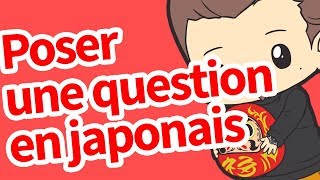 Poser une question en japonais