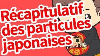 Récapitulatif des particules japonaises